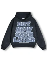 Buy Now, Save Later Hoodie
